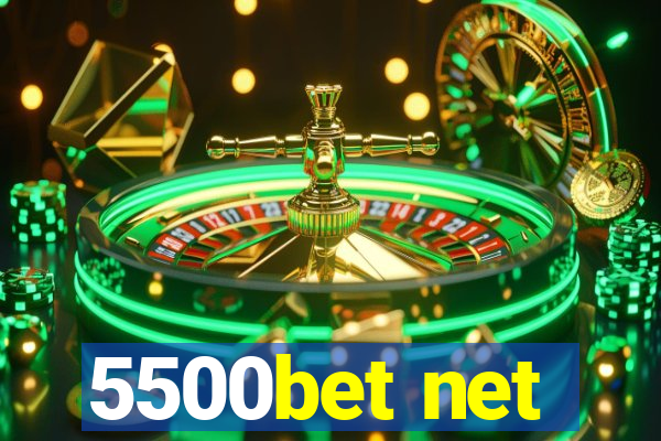 5500bet net